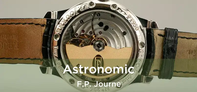  Astronomic F.P. Journe