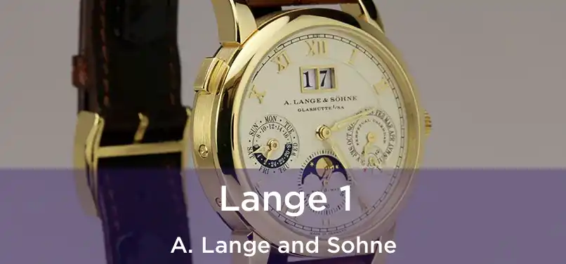 Lange 1 A. Lange and Sohne