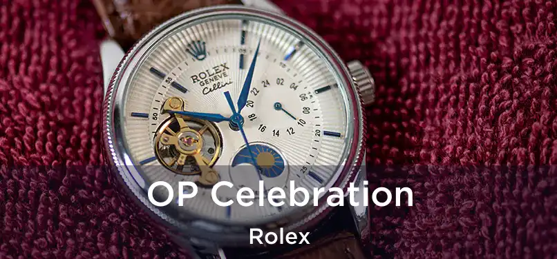  OP Celebration Rolex
