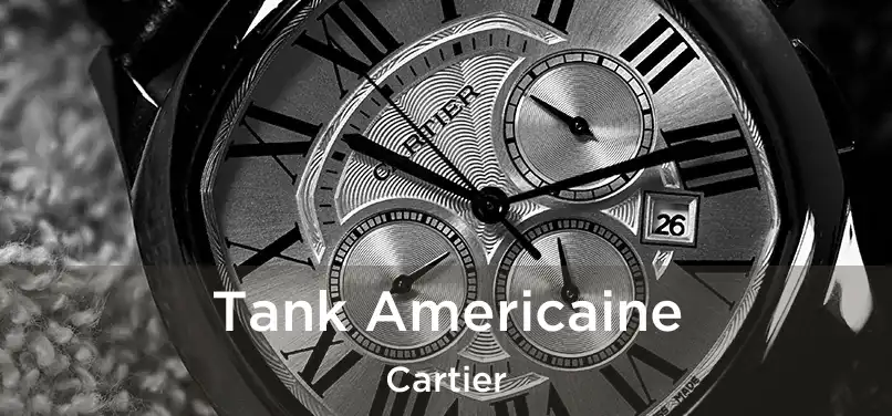  Tank Americaine Cartier